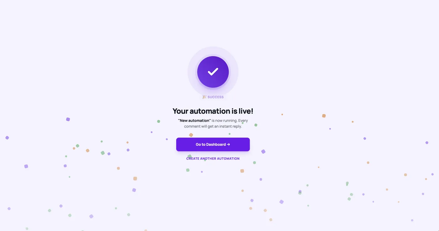 A success screen reading Your automation is live, with a Go to Dashboard button